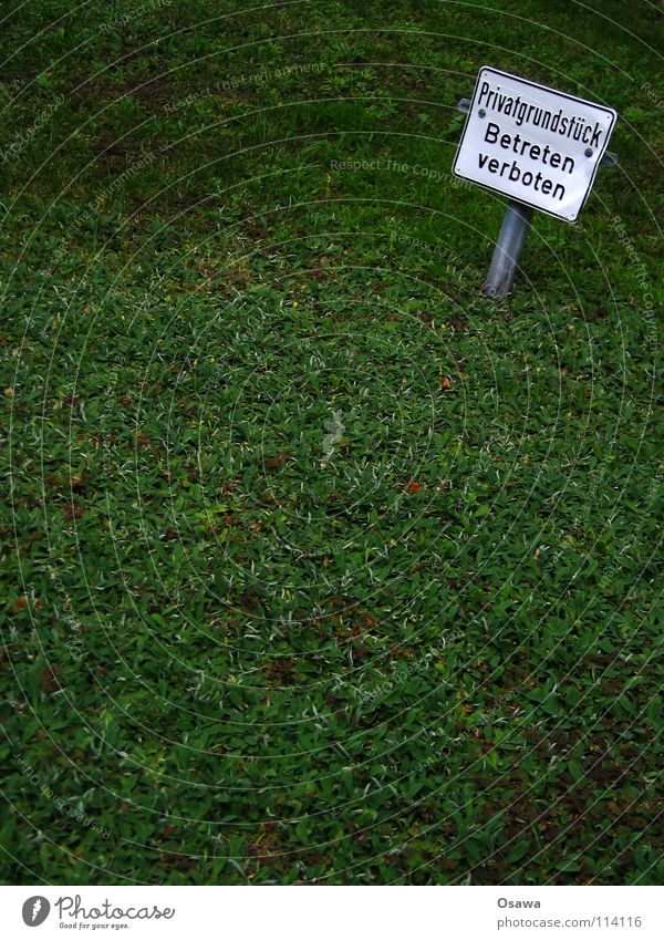privacy Bans Prohibition sign Meadow Green Grass White Real estate Private Private sphere Green space Free space Signage Communicate Warning label Warning sign