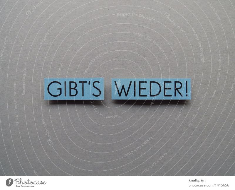GIBT'S WIEDER! Characters Signs and labeling Communicate Sharp-edged Blue Gray Black Moody Contentment Enthusiasm Patient Curiosity Beginning Discover