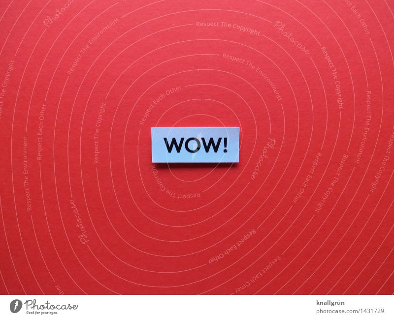 WOW! Characters Signs and labeling Communicate Sharp-edged Positive Gray Red Black Emotions Moody Enthusiasm Optimism Joy Joie de vivre (Vitality) Colour photo