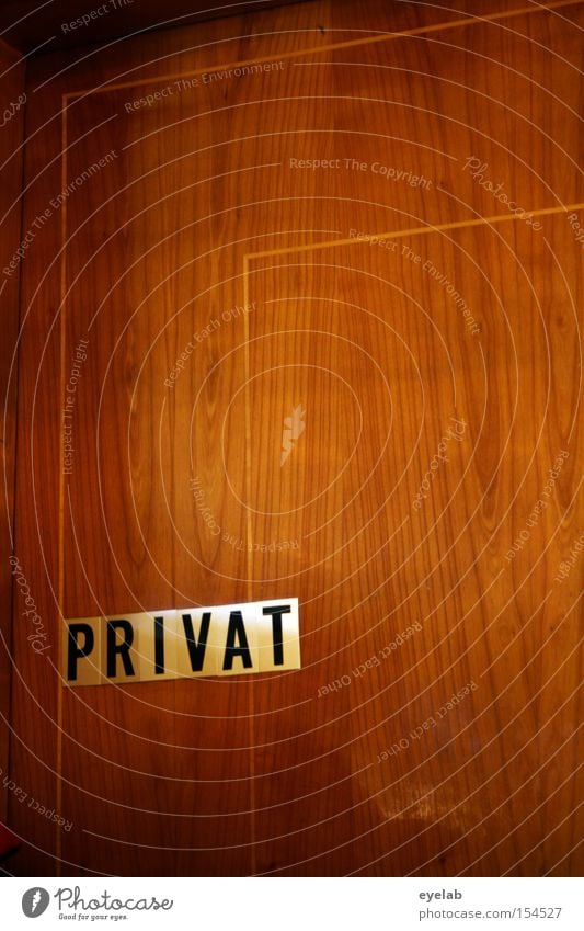 P R I V A T Wall (building) Wood Private Typography Characters Wood grain Brown Letters (alphabet) Stripe Line Passage Detail Living or residing Door Signage