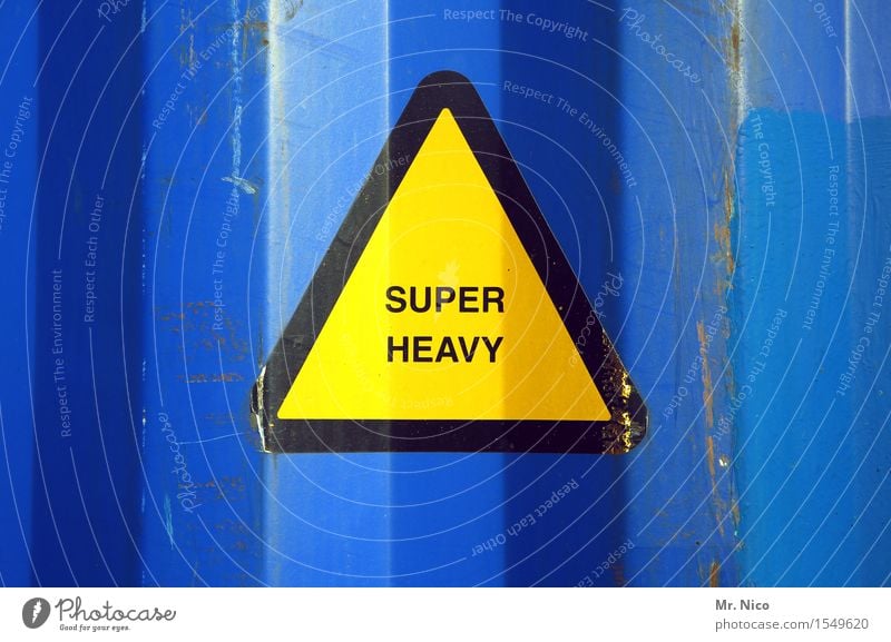 Super heavy update Economy Logistics Blue Yellow Triangle Heavy Warning label Container Container terminal Dirty Metal Sign Signs and labeling Overweight Trade