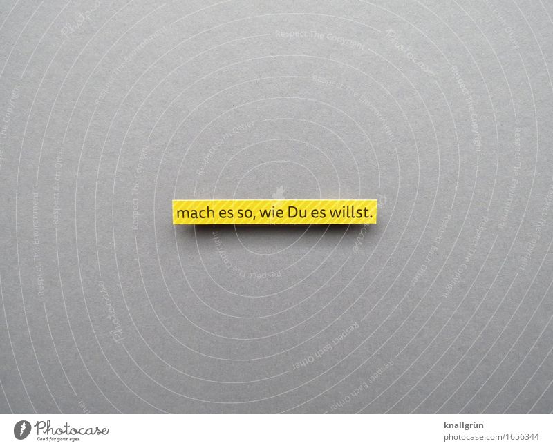 do it your way. Characters Signs and labeling Communicate Sharp-edged Uniqueness Yellow Gray Black Emotions Moody Self-confident Power Willpower Brave