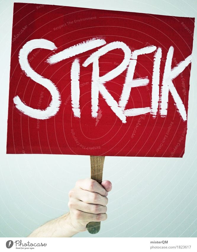 strike Art Aggression Fear Effort Strike Resist Resistance Against Red Warning colour Signs and labeling Employees &amp; Colleagues Income Financial Crisis