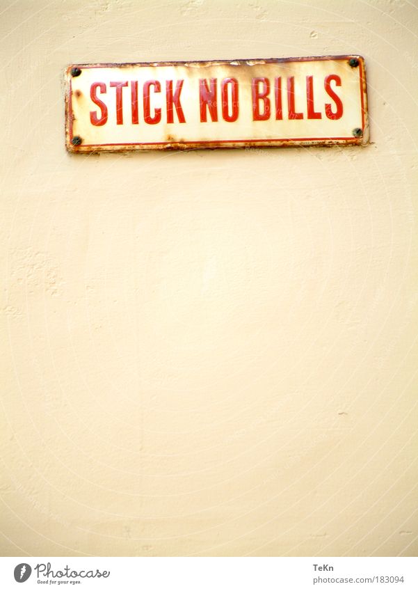 stick no bills Colour photo Exterior shot Deserted Copy Space bottom Copy Space middle Neutral Background Day Light Contrast Wall (barrier) Wall (building) Sign