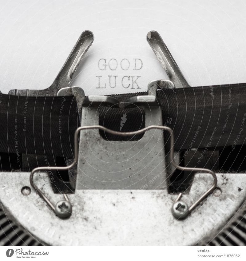 good luck, text on the typewriter Happy Typewriter Office work Write Characters Gray Black White Future ink ribbon letter Letters (alphabet) Screw Newspaper