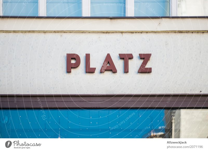 The Platz to be Characters Style Facade Letters (alphabet) Places Capital letter Downtown Colour photo Exterior shot Deserted Day Central perspective