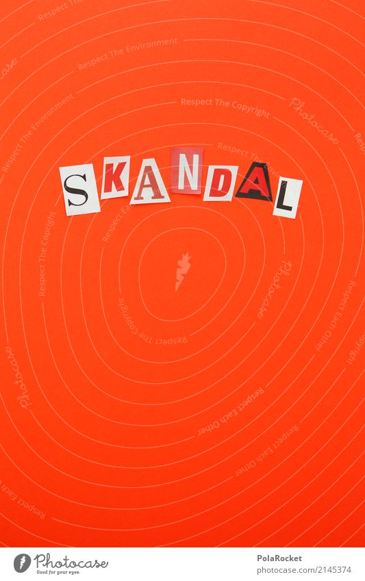 #AS# SKANDAL Art Esthetic Scandal Red Aggression k Letters (alphabet) Colour photo Multicoloured Interior shot Studio shot Close-up Detail Experimental Abstract