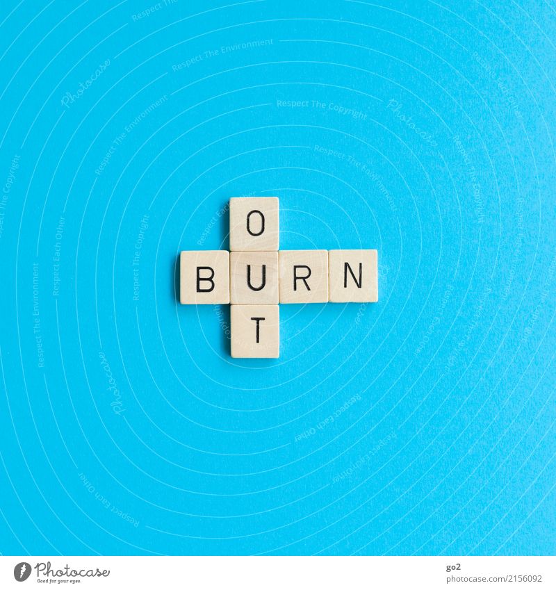 burn out Healthy Health care Adult Education School Academic studies Work and employment Profession Workplace Business Career Success Unemployment Closing time