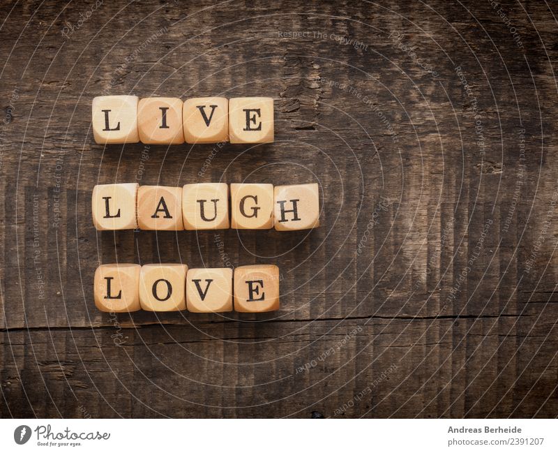 Live laugh love Healthy Life Well-being Characters To enjoy Laughter Love Positive Retro Joy Inspiration Optimism wood word wooden Text sign type typography