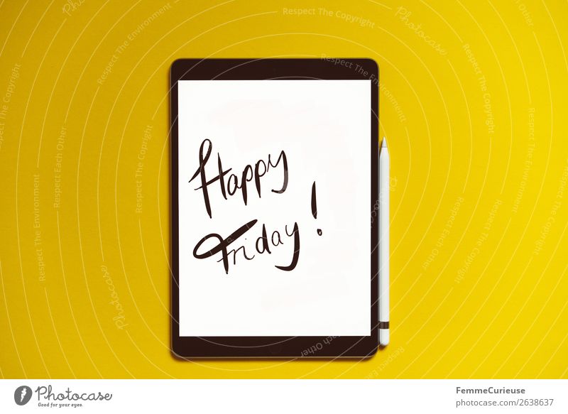 Tablet with a handwritten "Happy Friday!" on yellow background Technology Entertainment electronics Advancement Future Stationery Paper Characters Communicate