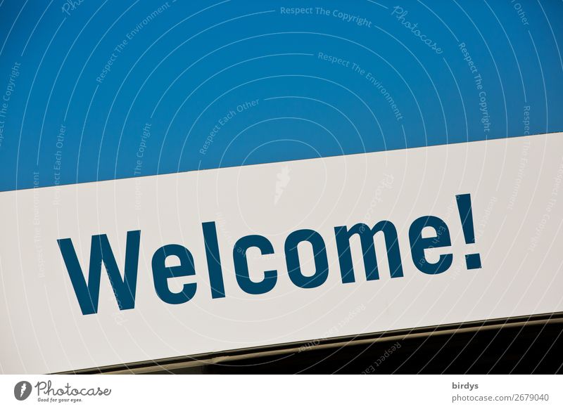 Welcome! Cloudless sky Characters Signs and labeling Authentic Simple Friendliness Together Uniqueness Positive Blue Black White Success Warm-heartedness