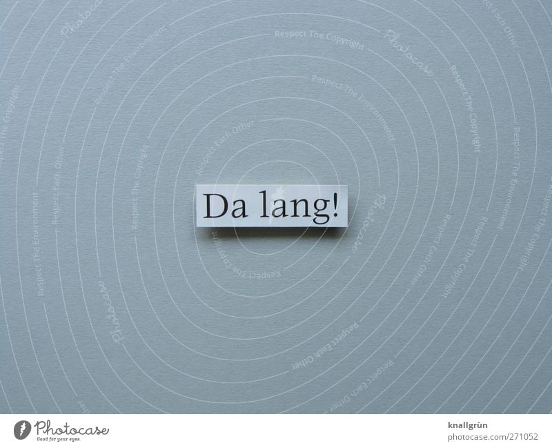 That way! Sign Characters Signs and labeling Communicate Sharp-edged Gray Black White Emotions Moody Joie de vivre (Vitality) Anticipation Enthusiasm