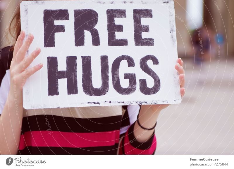 Come here! 1 Human being Communicate Embrace Like Free-of-charge Signs and labeling Uphold Poster Action Warm-heartedness Affection Stranger Woman Colour photo