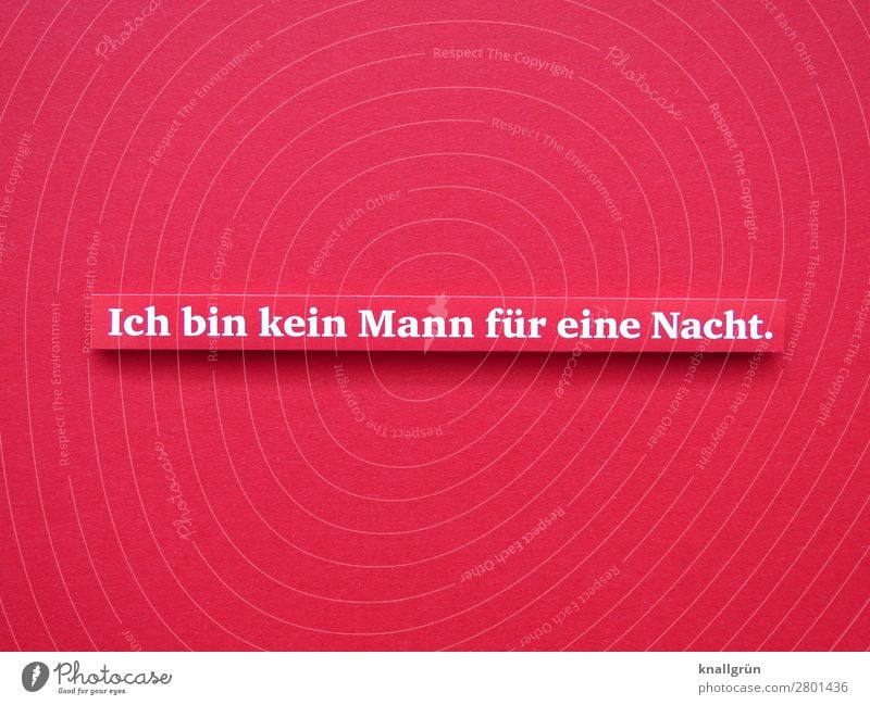 I'm not a man for one night. Characters Signs and labeling Communicate Sex Red White Emotions Sympathy Friendship Together Love Infatuation Eroticism Desire