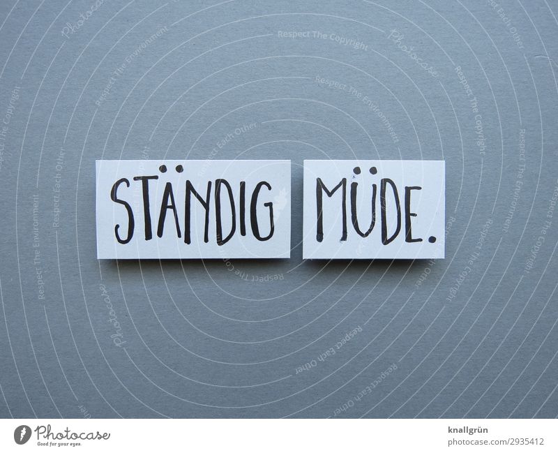 STALLY TIRED. Characters Signs and labeling Communicate Gray Black Emotions Fatigue Exhaustion Health care Moody Stress Sleep Overburden Illness