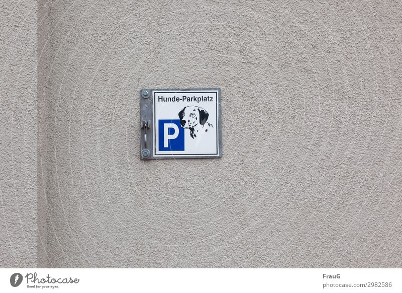 taken literally | dog parking Wall (barrier) Wall (building) bailer Facade sign Parking lot Dog parking built Signs and labeling Signage Checkmark Dog picture