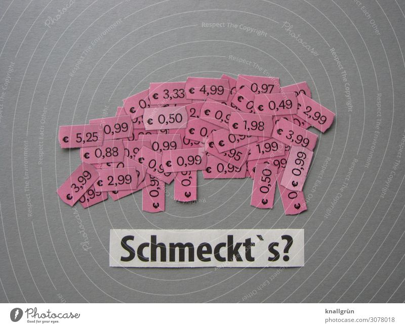 Schmeckt´s? Food Meat Sausage Nutrition Animal Farm animal Swine 1 Characters Signs and labeling Eating Communicate Gray Pink White Emotions Avaricious Money