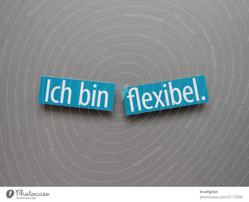 I'm flexible. Flexibility Adaptable Flexible Expectation straightforward Letters (alphabet) Word leap letter Latin alphabet Text Neutral Background Language