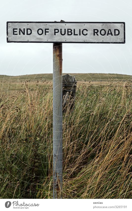 Sign "end of public road" Great Britain Transport Traffic infrastructure Street Road sign End brexite Copy Space top Copy Space bottom Meadow English