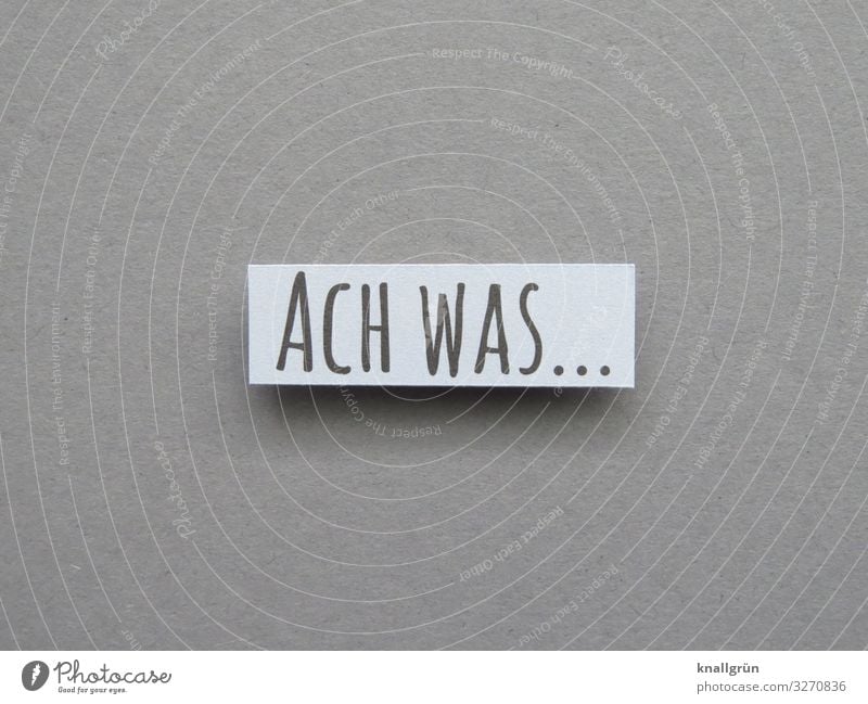 Oh, come on... Marvel Amazed Surprise unbelieving remarkable Exclamation by no means Emotions Interest Letters (alphabet) Word leap letter Language Typography