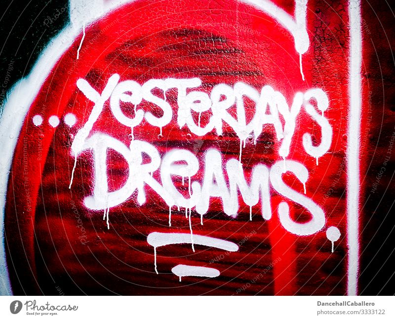 Written graffiti on wall dream coronavirus Future Wall (barrier) Dream depression Street art Graffiti Wall (building) Mural painting Characters