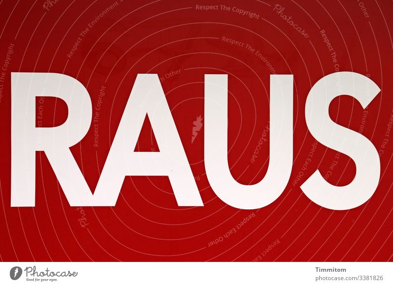 The word RAUS - white writing on red background Advertising Industry Signs and labeling Poster Label Plastic Characters Line Esthetic Red White Emotions Clue