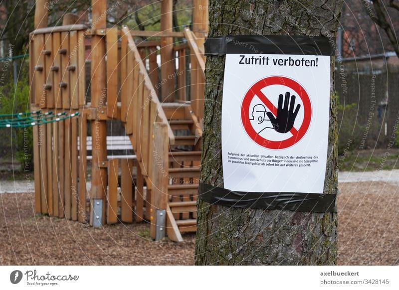 No entry - playground closed due to Corona Pandemic No admittance no access forbidden interdiction Prohibition sign Deserted Closed Safety Playground Germany