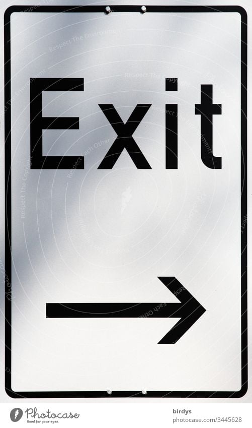 Exit . Synonym for a way out, termination, exit from a place, a community or a crisis. Corona crisis, pandemic, economy, termination Way out Signage