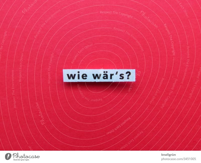 how about it? Ask Emotions Communicate Letters (alphabet) Word leap Text Characters Language Typography communication Latin alphabet letter Compromise