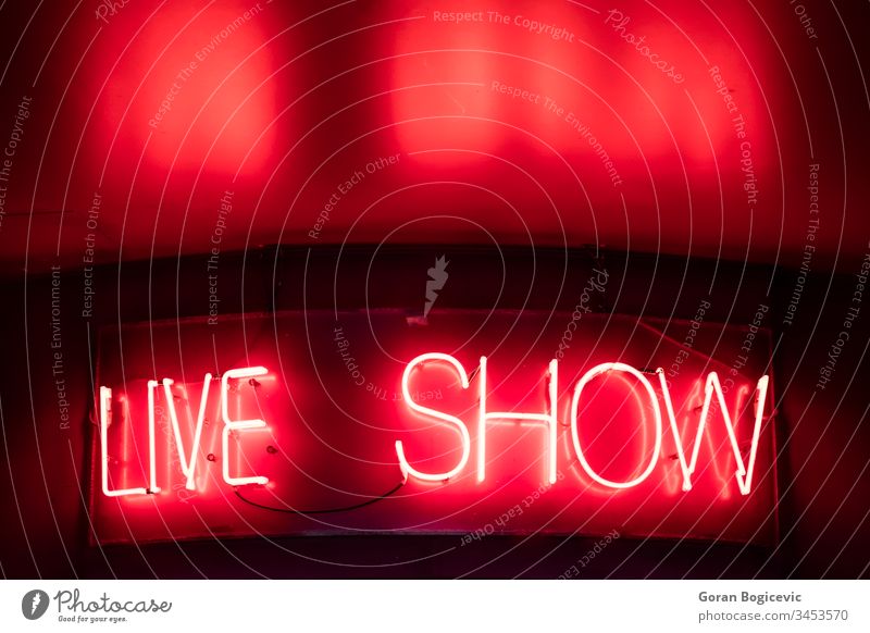 Live show sign live neon abstract bright bar light advertising text shining glowing nightlife signal label illuminated concept color icon message retro vintage