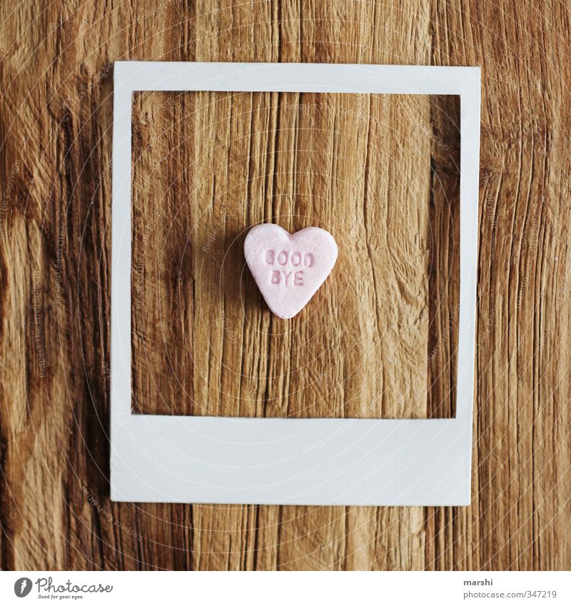 time to say... Style Leisure and hobbies Flat (apartment) Art Sweet Photography Polaroid Heart Goodbye Sincere Candy Symbols and metaphors Frame Wood