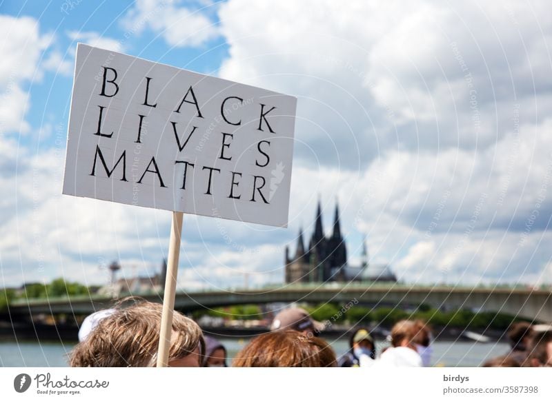 blacklivesmatter. Demonstration in Cologne against racism and police violence. The trigger was the black George Floyd, who died by police violence Racism
