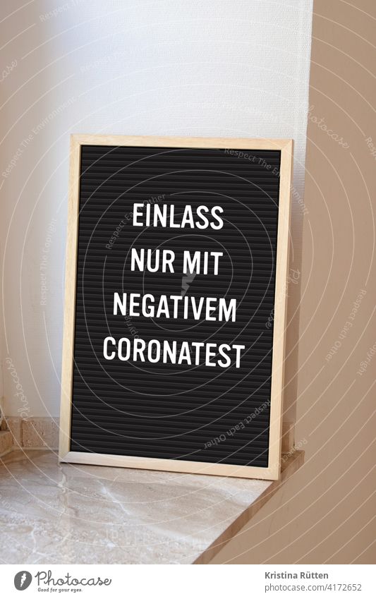 admission only with negative coronatest - letterboard on windowsill entry admittance Admission Access Corona Test Test result Negative negative test Quick test