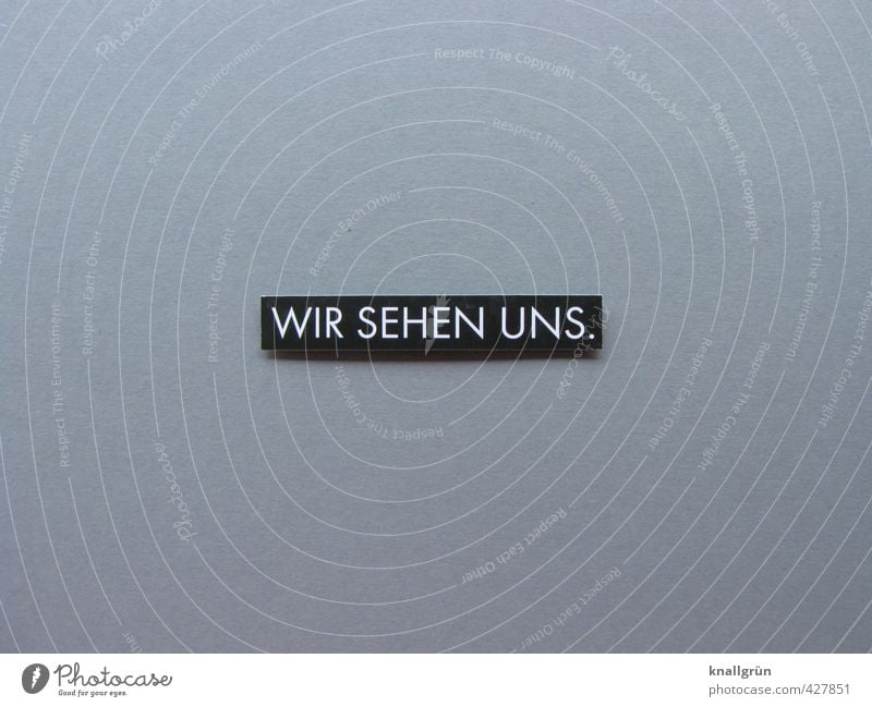 WE'RE SEEING US. Characters Signs and labeling Signage Warning sign Communicate Sharp-edged Gray Black White Emotions Joy Anticipation Enthusiasm Sympathy