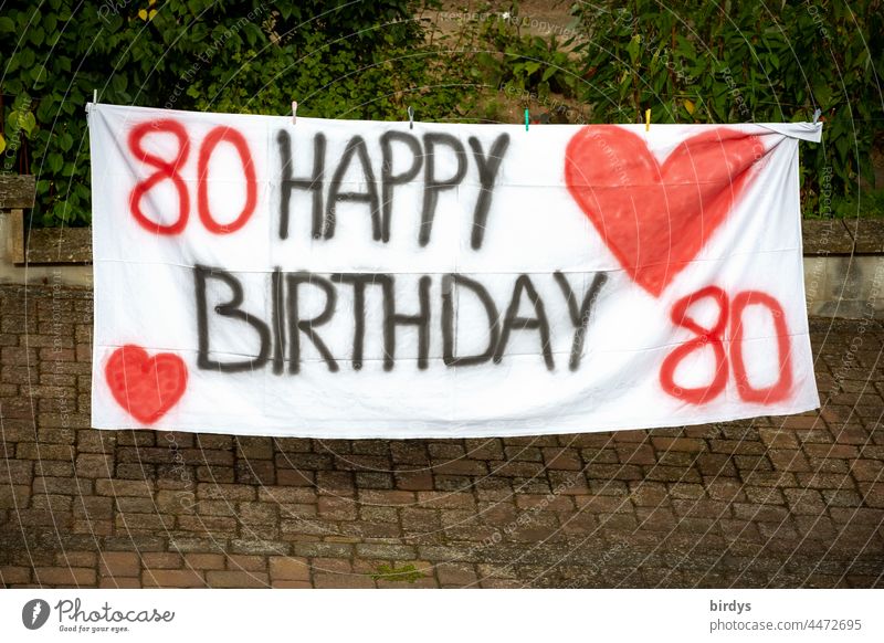 HAPPY BIRTHDAY to the 80 - sten birthday. Painted cloth with writing , numbers and red hearts Birthday Jubilee age birthday greeting Heart Happy Birthday