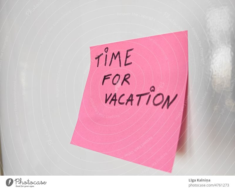 Time for vacation written on pink sticky note Handwriting Typography Characters Text Word Handwritten Paper Letters (alphabet) Wall (barrier) Colour photo
