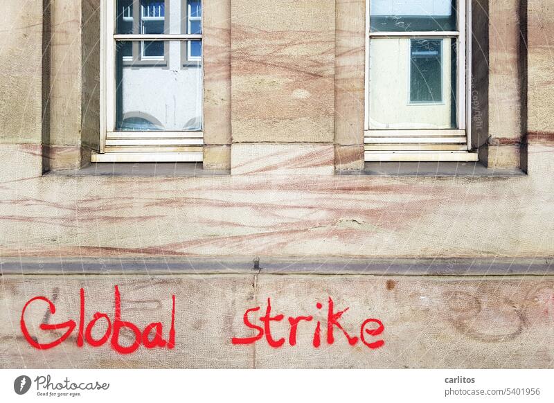 Global Strike | you write it on every wall Griffito Graffiti strike Wall (building) writing Climate climate strike fridays for future Demonstration