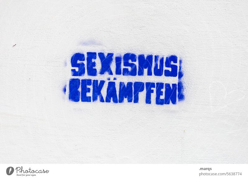 Combating sexism Sexism Text Graffiti Characters sexist discrimination battle Word Street art Typography Creativity writing gender role Repression Woman Society