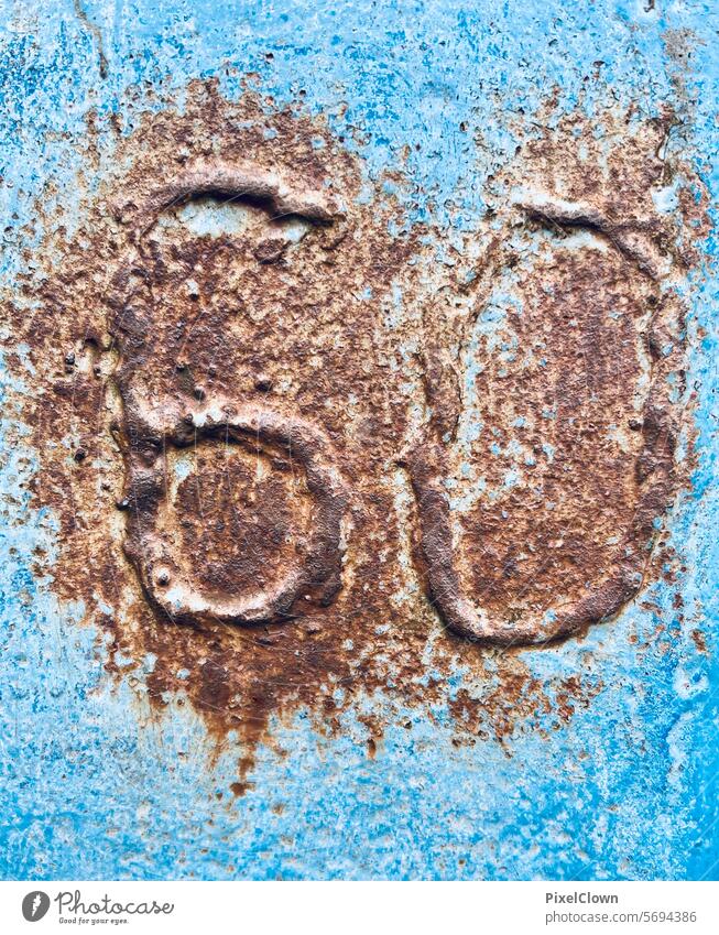 The number sixty on a rusty wanf 60-70 Colour photo Old Photography Blue 60 to 70 years older Wall (building) Rust
