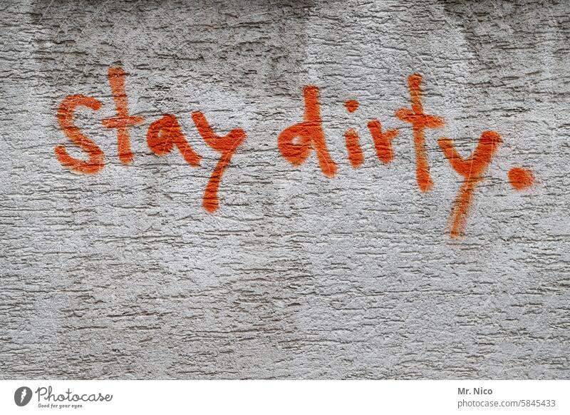 stay dirty Creativity Facade Youth culture filth stained frowzy Dirty house wall Spray Characters Graffiti Wall (building) Daub roughcast Rendered facade Red