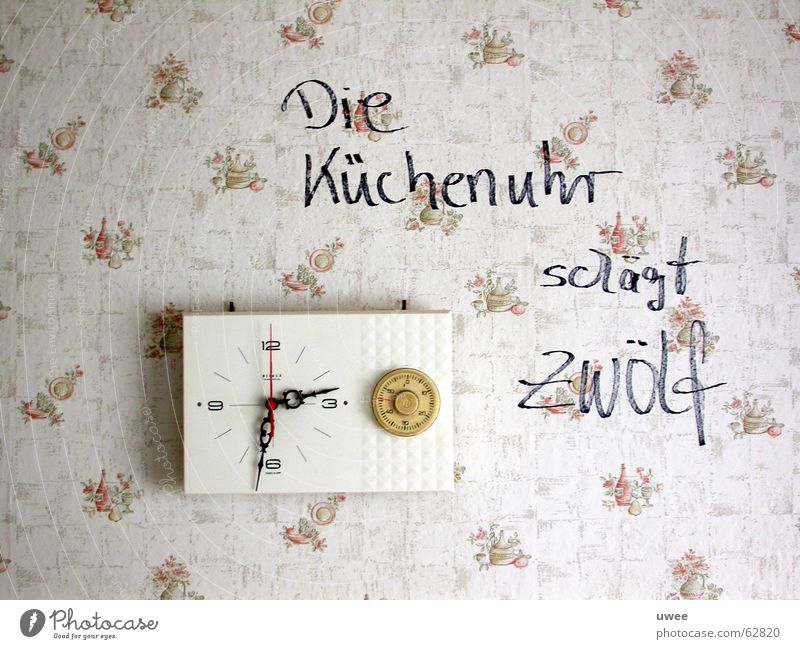The kitchen clock beats twelve Kitchen Clock 12 Wall (building) Wallpaper Communication Text Installations Clock hand artwork
