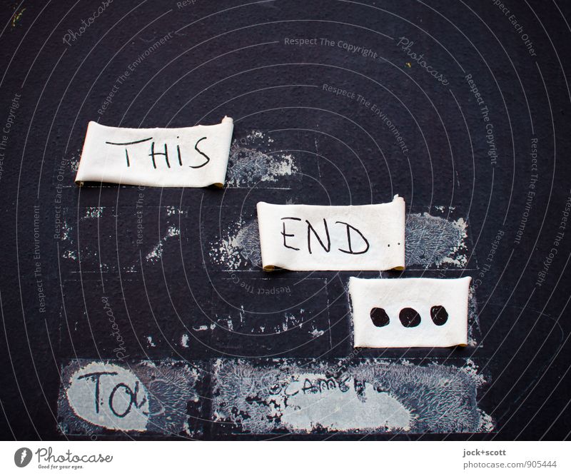 This End ... Subculture Street art The Wall Adhesive tape Word Point Idea Creativity Puzzle Whimsical English Capital letter Weathered Rolled Traces of glue